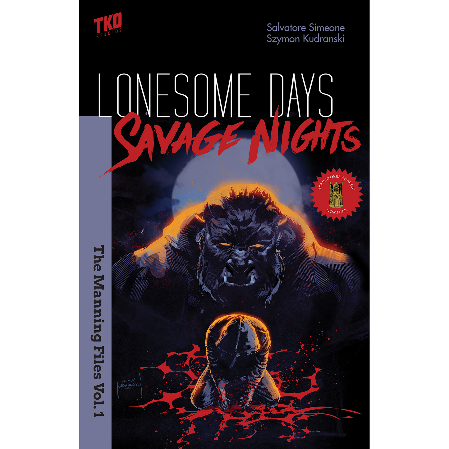 Lonesome Days, Savage Nights: The Manning Files Vol. 1