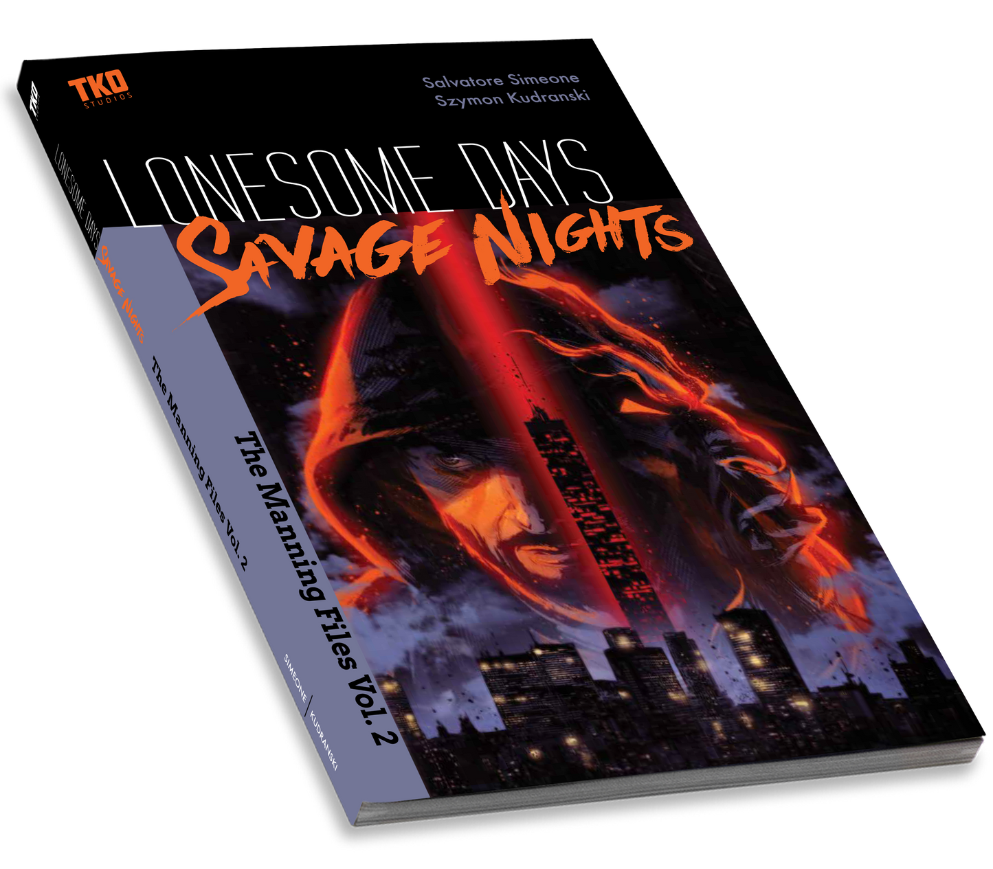 Lonesome Days, Savage Nights: The Manning Files Vol. 2